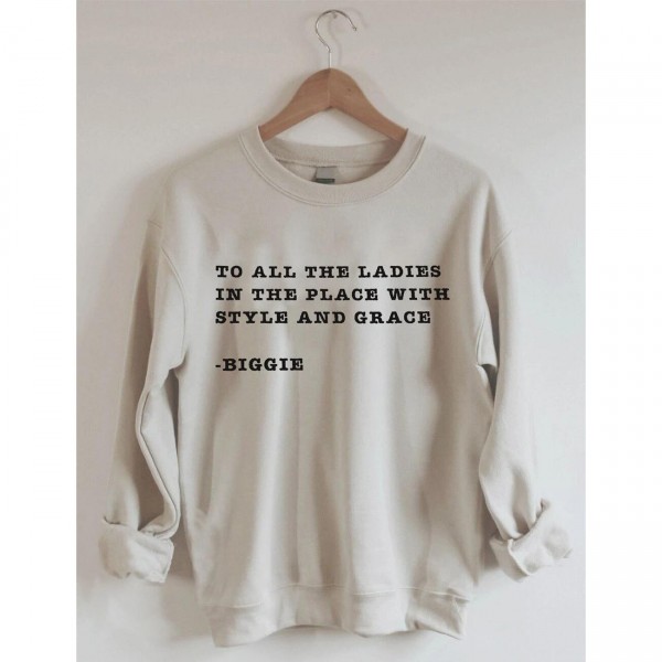Womens To All The In The Place With Style And Grace Sweatshirt