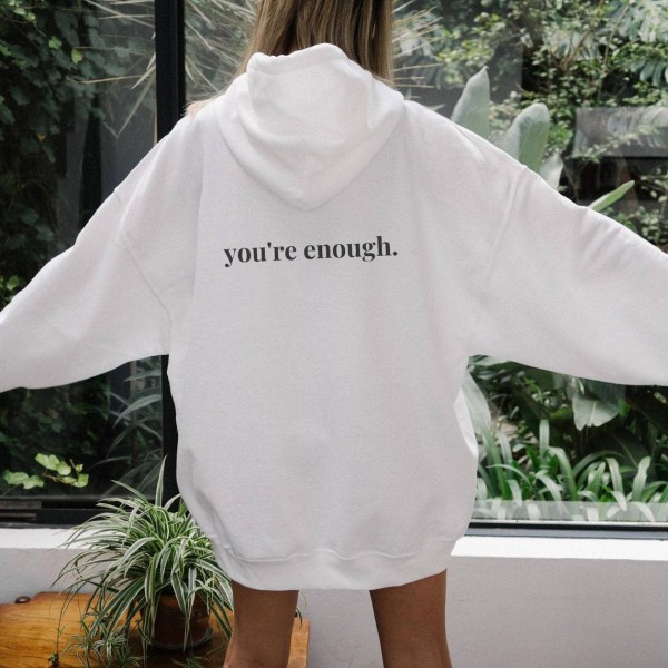 You're Enough Printed Sweatshirt
