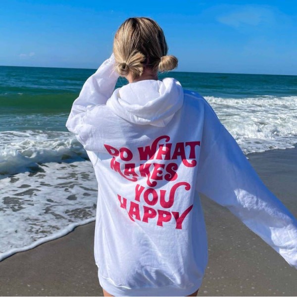 Do What Makes You Happy Printed Hoodie