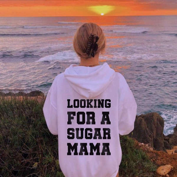 Looking For A Sugar Mama Printed Hoodie