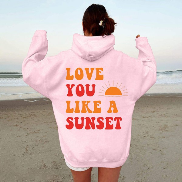 Love You Like A Sunset Printed Hoodie